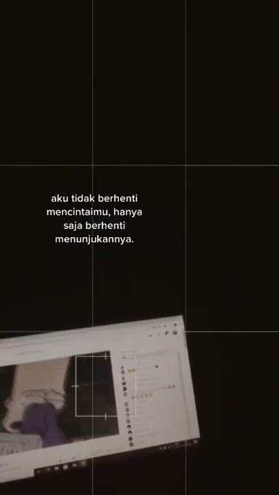 quotes galau | quotes sedih 30 detik | story wa