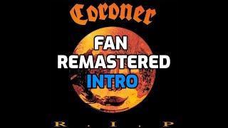 Coroner - Intro [2020 Fan Remastered] [HD]