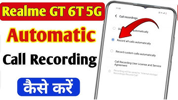 Realme GT 6T 5g me call recording kaise kare | Realme GT 6T 5g auto call recording setting