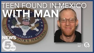 Marshals locate Canton teen girl with 33-year-old man in Mexico