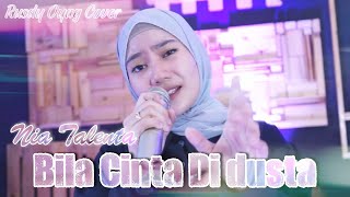 BILA CINTA DI DUSTA (KOPLO) - NIA TALENTA I RUSDY OYAG COVER