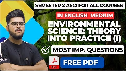 environmental science theory into  practice 1 most important questions AEC semester 2 evs