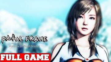 FATAL FRAME / PROJECT ZERO: Maiden of Black Water Full Game Gameplay Walkthrough No Commentary (PC)
