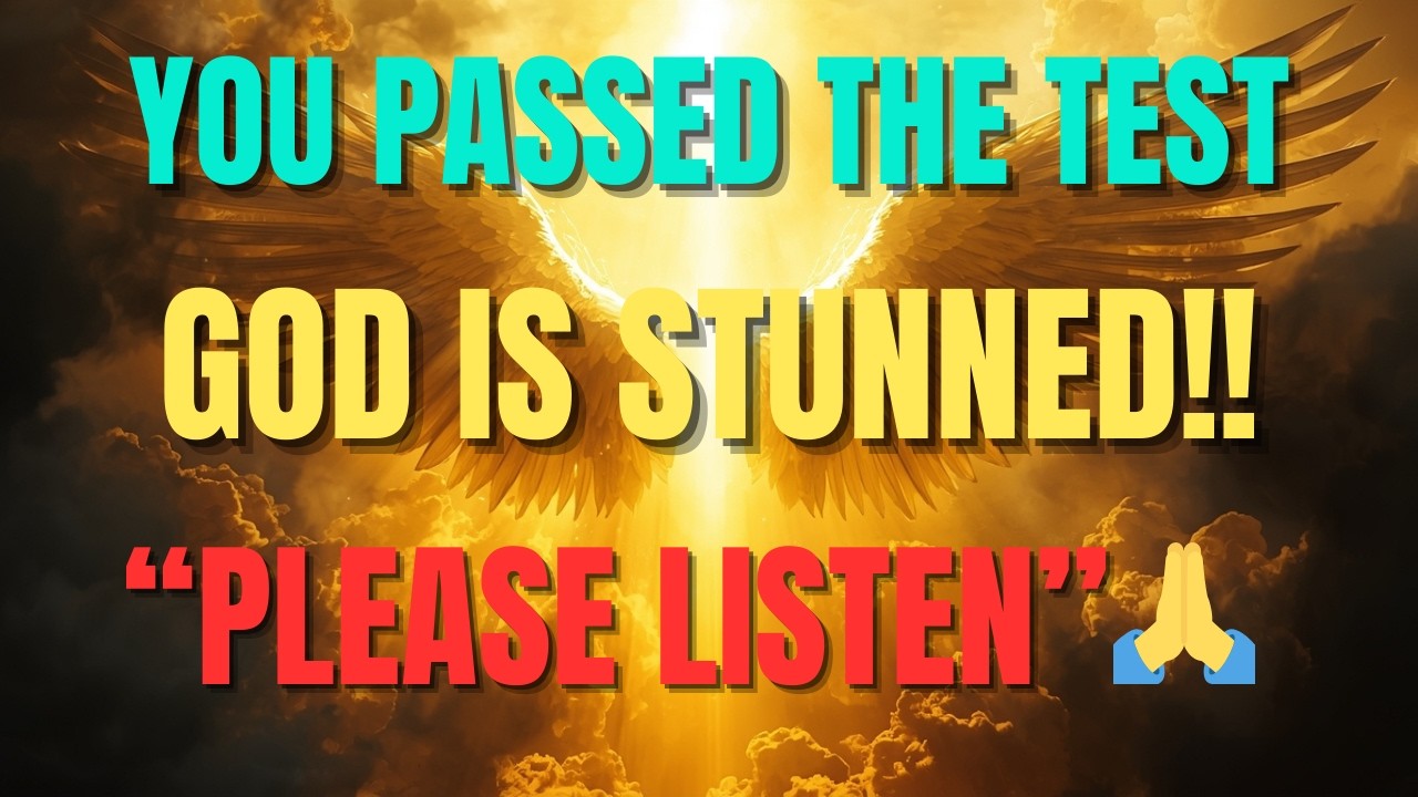 CHOSEN ONES, YOU PASSED THE FINAL TEST — GOD IS STUNNED BY YOUR FAITH!! 🏆