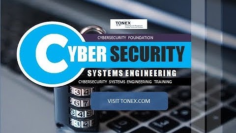 Cybersecurity Systems Engineering : Tonex Training