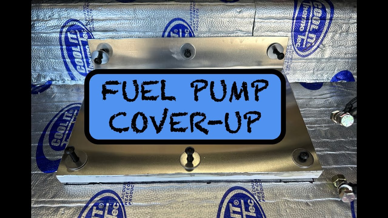 EPISODE 93 Fuel Pump CoverUp YouTube
