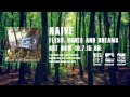 NAIVE -  Flesh, Bones and Dreams (Single)