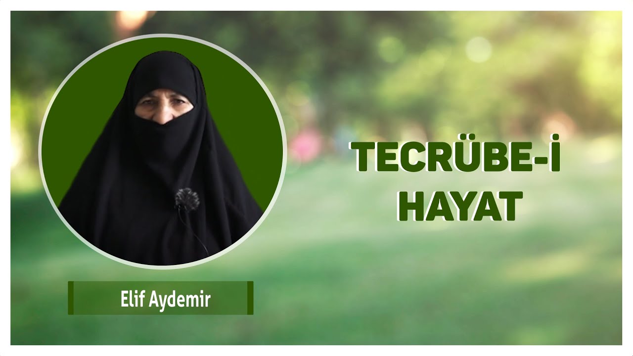 Elif Aydemir | Tecrübe-i Hayat (Arşiv)