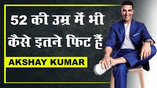 Akshay Kumar daily routine | Akshay kumar fitness secrets | Akshay Kumar motivation video