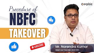 NBFC Takeover: Is it a Scam or Legit?| Buying and Selling of NBFCs| Narendra Kumar| Corpbiz