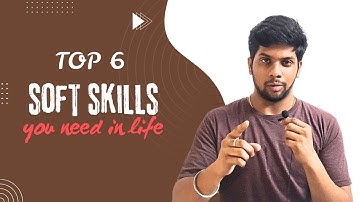 6 Soft Skills you need to Transform Your Life & Career