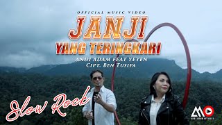 LAGU TERBARU - ANDI ADAM Feat Yeyen - Janji Yang Teringkari [   ] SLOW ROCK