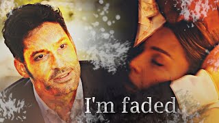 Lucifer & Chloe | I'm faded