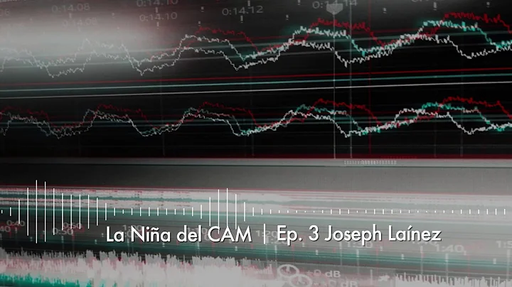 La Nia del CAM | Episodio 1 Joseph Lanez