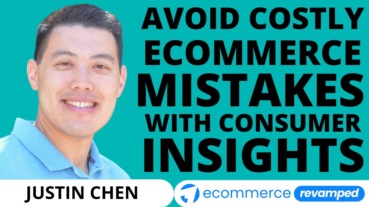 Avoid Costly Ecommerce Mistakes with Consumer Insights | Justin Chen | PickFu