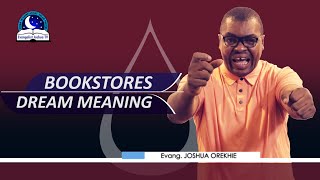 Bookstore or Bookshop Dream Meaning I Evangelist Joshua Interpretations