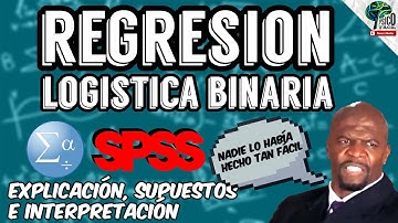 REGRESION LOGISTICA BINARIA PASO A PASO EN SPSS | FÁCIL | EXPLICACIÓN, PARÁMETROS E INTERPRETACIÓN