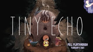 Tiny Echo - Full Playthrough