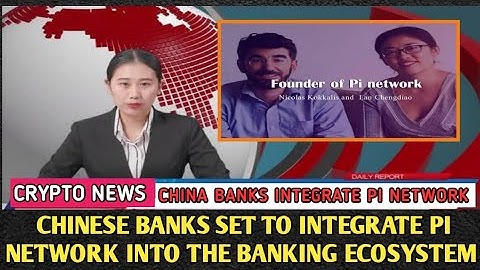 Chinese Banks Set To Integrate Pi Network Into Their Banking Ecosystem #pinetwork Pi Network Update