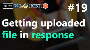 #19 | Fetching uploaded file | REST API with Python Flask | HINDI