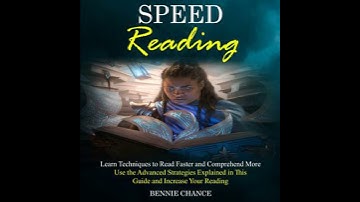 Speed Reading: Learn Techniques to Read Faster and Comprehend More (Use the Advanced Strategies