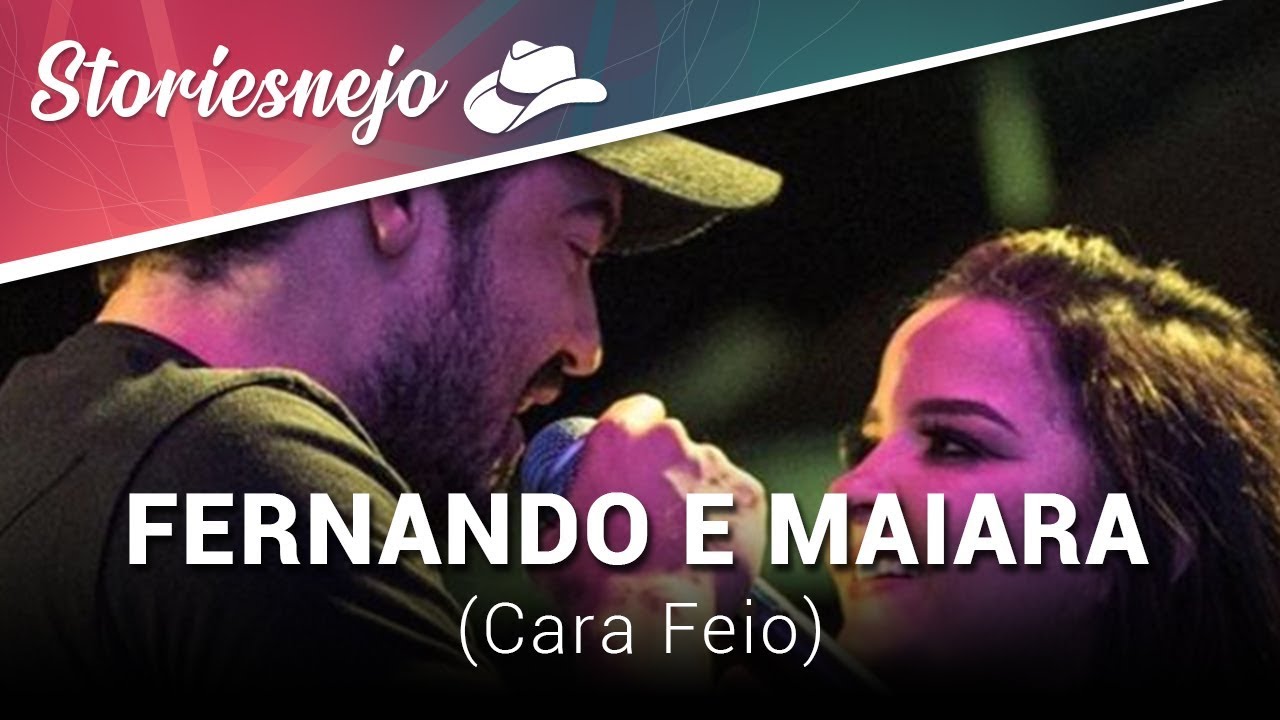 Fernando e Maiara   Cara Feio Lanamento