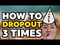3x College Dropout Experience - How to drop out of college