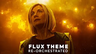 Doctor Who- The Flux Theme (REORCHESTRATED