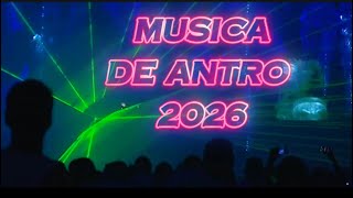 MUSICA DE ANTRO 2026 / LO MEJOR DE LA MUSICA DE ANTRO 
