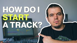 How do I start my tracks? My simple method.