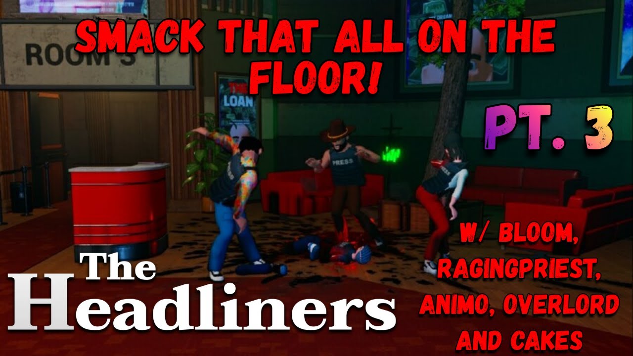 Dance the night away! - Headliners - PT 3