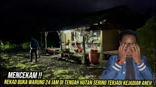 Download Lagu KAGET !! BUKA WARUNG 24 JAM DI TENGAH HUTAN SERING TERJADI KEJADIAN ANEH  MP3