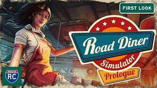 Road Diner Simulator Prologue First Look - A Diner Cook's Work is Never Done!