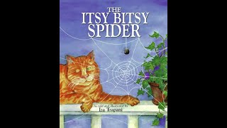 The Itsy Bitsy Spider - by Iza Trapani