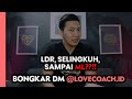 NGOBROLIN LDR, SELINGKUH, SAMPAI ML?! | BONGKAR DM @lovecoach.id