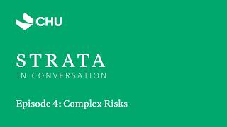 Strata In Conversation Episode 4: Complex Risks Strata In Conversation Episode 4: Complex Risks