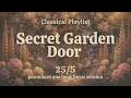 Secret Garden Door 🚪 Pomodoro Timer 25/5 | 1 Hour Study Session | Cottagecore Classical Music