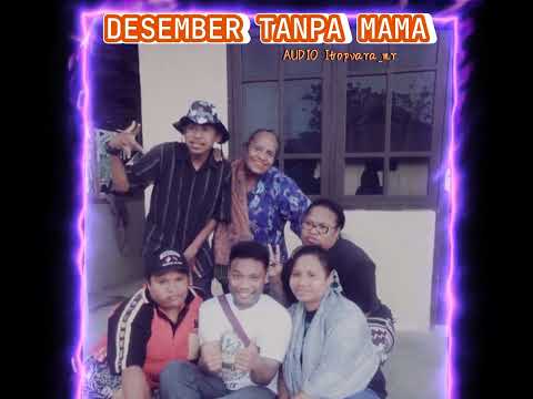 Desember Tanpa Mama - Itopvara_Mr ( Audio )