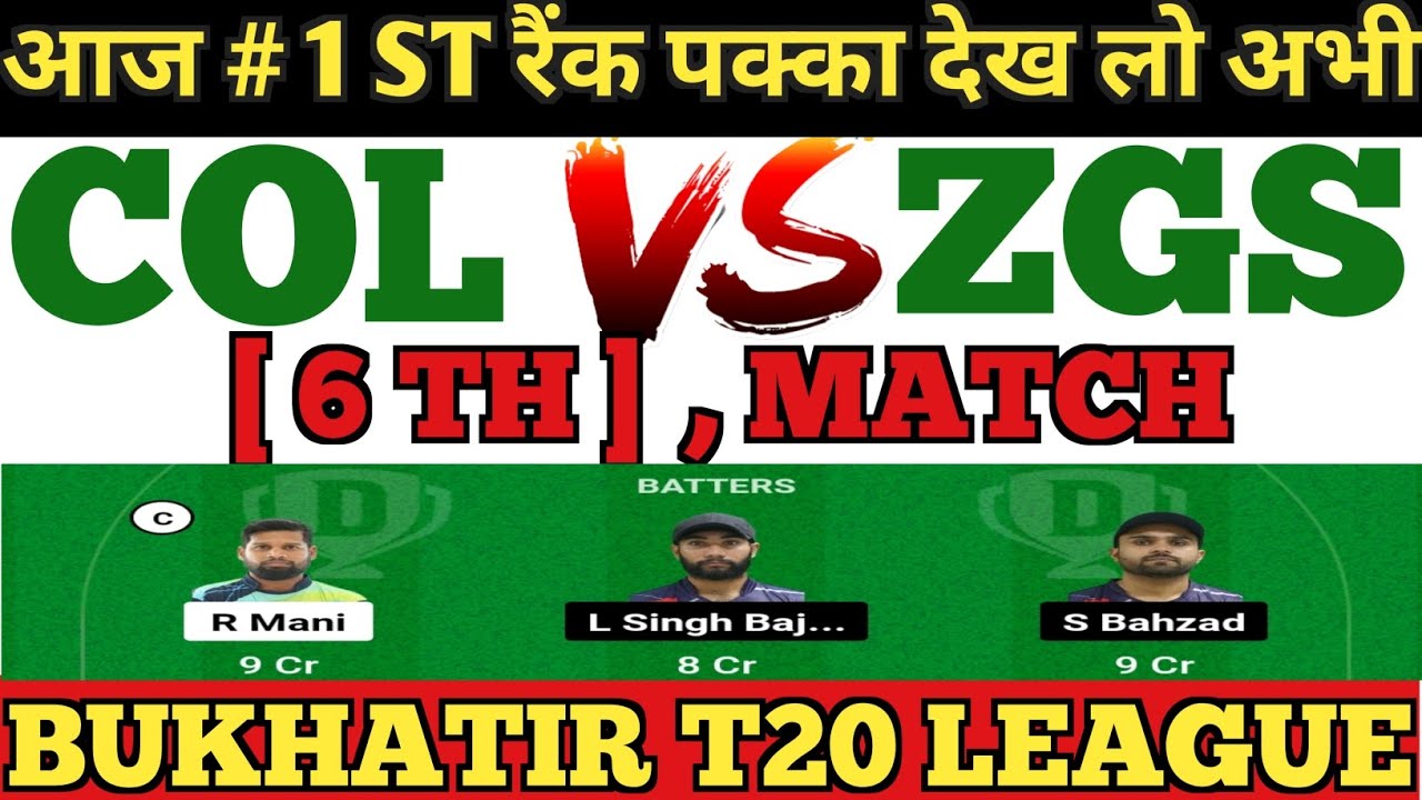 COL vs ZGS dream11 prediction | COL vs ZGS Team | COL vs ZGS dream11 ...