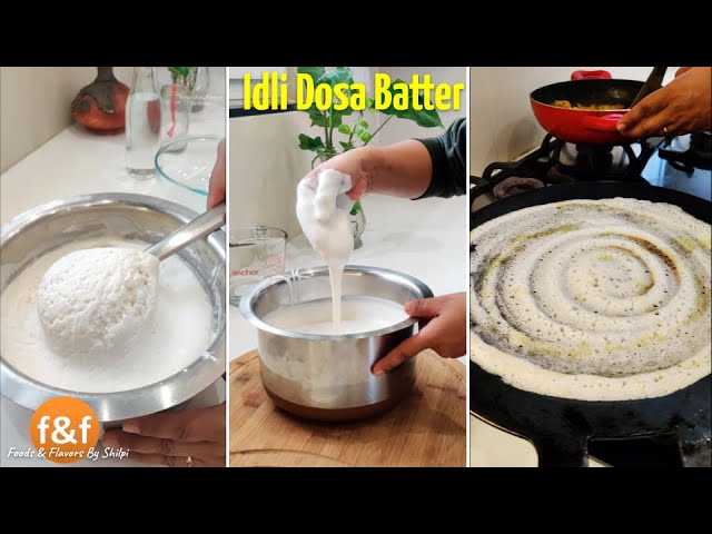 मिक्सी के जार में सिर्फ 2 चीज़ों से बनायें इडली और डोसा बैटर Make perfect idli dosa batter at home | Foods and Flavors