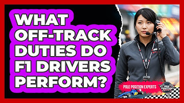 What Off-Track Duties Do F1 Drivers Perform?