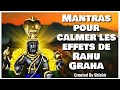 Mantras pour calmer les effets de rahu graha