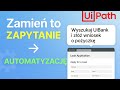 UiPath AutoPilot: przekształcanie języka naturalnego w rzeczywistą automatyzację