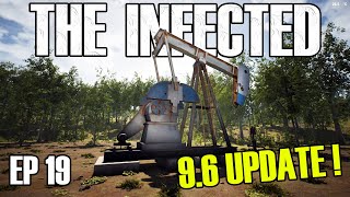 The Infected Ep 19 - 9.6 Update - Oil Pump, Iron Spikes, Sun Resistance (Early Access 2021)