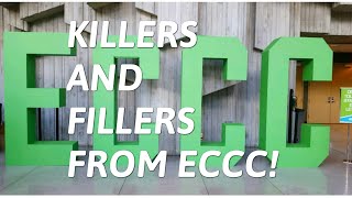 KILLERS AND FILLERS FROM ECCC!