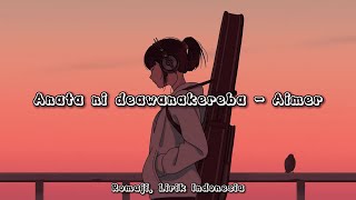 Anata ni deawanakereba - Aimer [Lirik Indonesia]