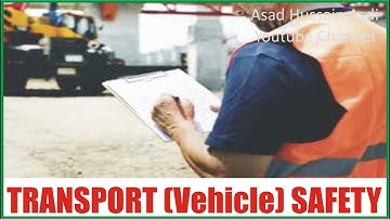 Safe Movement of People and Vehicles in the Workplace | Lecture 60 New NEBOSH Course Element 8