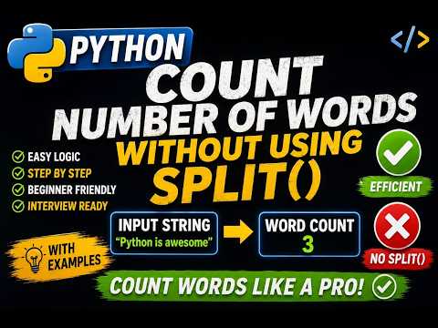 🔥 Python Program to Count Words Without Using split() | Python Coding Interview
