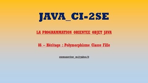 CI 2SE PooJava86 Heritage Polymorphisme Classe Fille