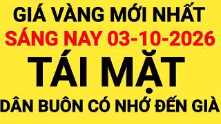Giá vàng sáng hôm nay ngày 3/10/2026-giá vàng 9999 hôm nay-giá vàng 9999-giá vàng-9999-24k